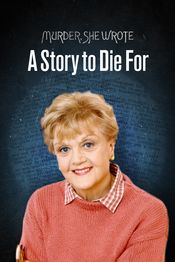 Poster Murder, She Wrote: A Story to Die For