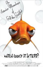 Poster The Interior Monologue of Gill the Goldfish