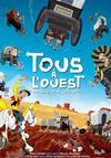 Tous à l'Ouest: Une aventure de Lucky Luke