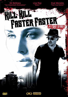 Kill Kill Faster Faster poster