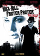 Film - Kill Kill Faster Faster