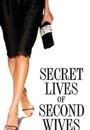 Film - The Secret Lives of Second Wives
