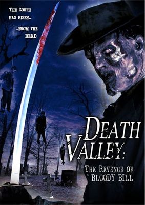 Death Valley: The Revenge of Bloody Bill poster