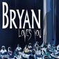 Poster 2 Bryan Loves You