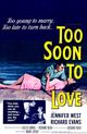 Film - Too Soon to Love