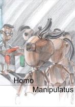 Homo Manipulatus