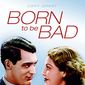 Poster 4 Born to Be Bad