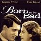 Poster 3 Born to Be Bad