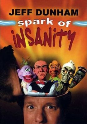 Jeff Dunham: Spark of Insanity poster