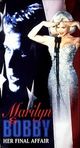 Film - Marilyn & Bobby: Her Final Affair