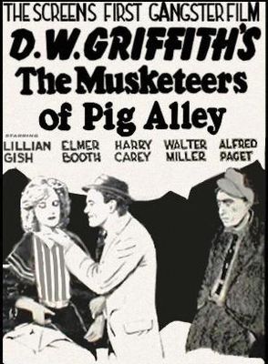 The Musketeers of Pig Alley poster