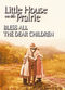 Film Little House: Bless All the Dear Children