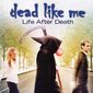 Poster 1 Dead Like Me: Life After Death