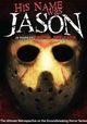 Film - His Name Was Jason: 30 Years of Friday the 13th