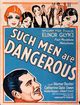 Film - Such Men Are Dangerous