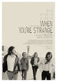 Film - When You're Strange