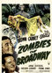 Film Zombies on Broadway