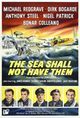 Film - The Sea Shall Not Have Them