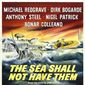 Poster 1 The Sea Shall Not Have Them