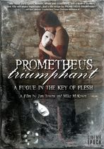 Prometheus Triumphant: A Fugue in the Key of Flesh