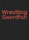 Film Wrestling Swordfish