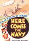 Film Here Comes the Navy