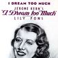 Poster 1 I Dream Too Much