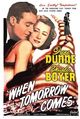 Film - When Tomorrow Comes