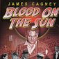 Poster 3 Blood on the Sun