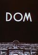 Film - Dom