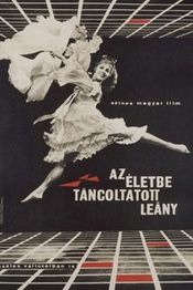 Poster Az eletbe táncoltatott leány