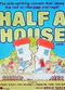 Film Half a House