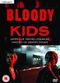 Film Bloody Kids