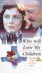 Poster Who Will Love My Children?