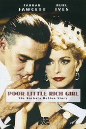 Poster Poor Little Rich Girl: The Barbara Hutton Story