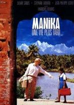 Manika, une vie plus tard