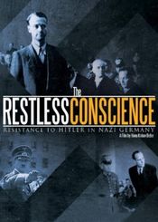 Poster The Restless Conscience: Resistance to Hitler Within Germany 1933-1945