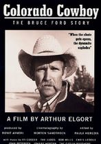 Colorado Cowboy: The Bruce Ford Story