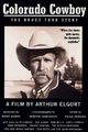 Film - Colorado Cowboy: The Bruce Ford Story