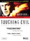 Film "Touching Evil"