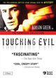 Film - "Touching Evil"