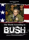 Monde selon Bush, Le