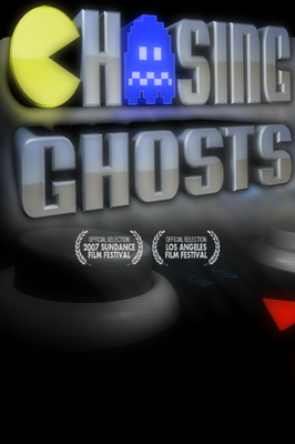Chasing Ghosts: Beyond the Arcade poster