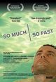 Film - So Much So Fast