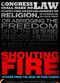 Film Shouting Fire: Stories from the Edge of Free Speech