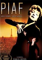 Piaf - Povestea si cantecele ei