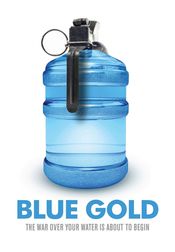 Poster Blue Gold: World Water Wars