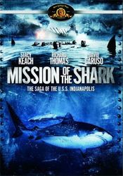 Poster Mission of the Shark: The Saga of the U.S.S. Indianapolis