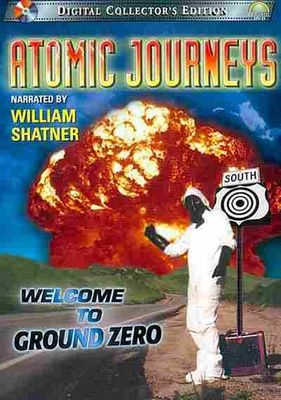 Atomic Journeys: Welcome to Ground Zero poster