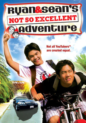 Ryan and Sean's Not So Excellent Adventure poster